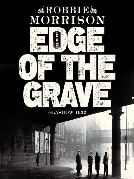 Title details for Edge of the Grave by Robbie Morrison - Available